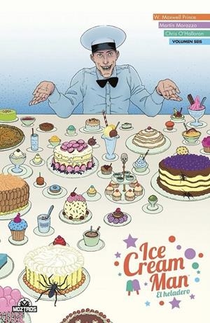 ICE CREAM MAN #06 | 9788418955921 | Maxwel Prince, W./Morazzo, Martin/O'Halloran, Chris | Librería online de Figueres / Empordà