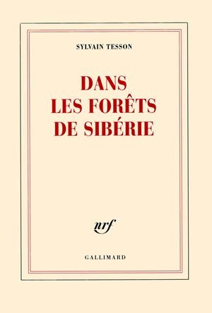Dans les forêts de Sibérie | 9782070129256 | Tesson, Sylvain | Librería online de Figueres / Empordà