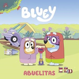 Bluey. Un cuento - Abuelitas (edición en español) | 9788448865108 | Bluey | Llibreria online de Figueres i Empordà