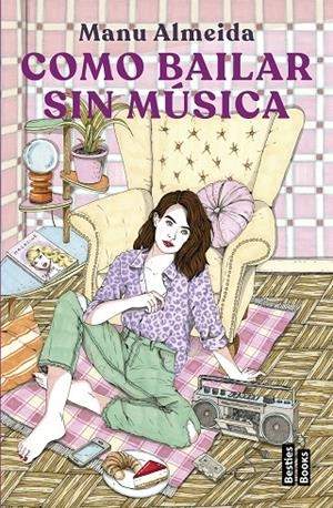 Como bailar sin música | 9788427051577 | Almeida, Manu | Librería online de Figueres / Empordà