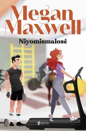 Niyomismalosé | 9788408276296 | Maxwell, Megan | Llibreria online de Figueres i Empordà