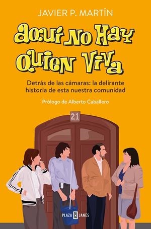 Aquí no hay quien viva | 9788401029769 | Martín, Javier P. | Librería online de Figueres / Empordà