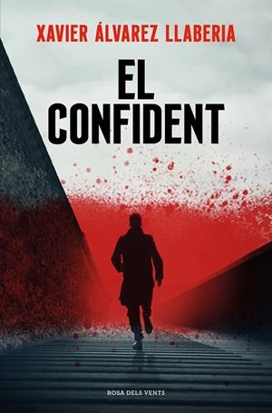 El confident | 9788419259325 | Álvarez Llaberia, Xavier | Llibreria online de Figueres i Empordà