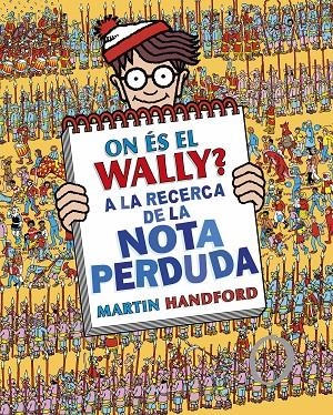 On és el Wally? A la recerca de la nota perduda (Colección ¿Dónde está Wally? 7) | 9788419378675 | Handford, Martin | Llibreria online de Figueres i Empordà