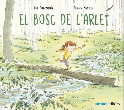 EL BOSC DE L'ARLET | 9788418696268 | Foccroulle, Luc | Llibreria online de Figueres i Empordà
