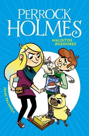 Malditos roedores (Serie Perrock Holmes #08) | 9788490439340 | Palmiola Creus, Isaac | Llibreria online de Figueres i Empordà