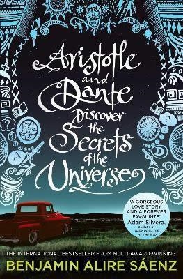 ARISTOTLE AND DANTE DISCOVER THE SECRETS OF THE UNIVERS | 9781398505247 | Alire Saenz, Benjamin | Librería online de Figueres / Empordà