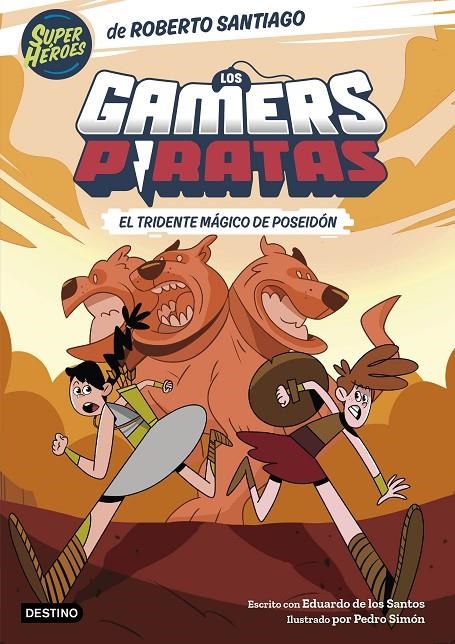 Los Gamers Piratas #03. El tridente mágico de Poseidón | 9788408275398 | Santiago, Roberto/Santos Molina, Eduardo de los | Llibreria online de Figueres i Empordà