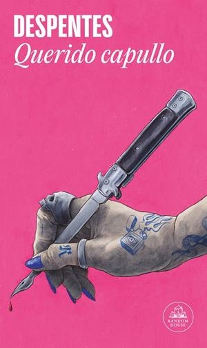 Querido capullo | 9788439739739 | Despentes, Virginie | Llibreria online de Figueres i Empordà