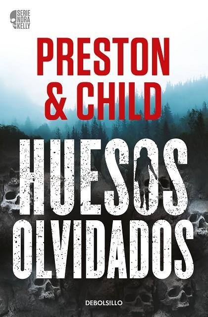 Huesos olvidados (Nora Kelly #01) | 9788466371933 | Preston, Douglas/Child, Lincoln | Llibreria online de Figueres i Empordà