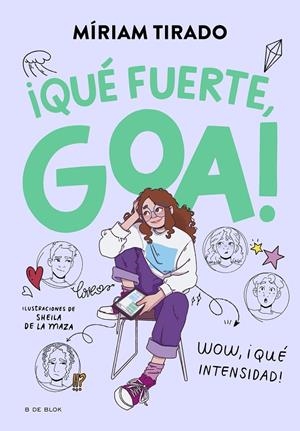 Me llamo Goa #02. ¡Qué fuerte, Goa! | 9788419522177 | Tirado, Míriam | Llibreria online de Figueres i Empordà