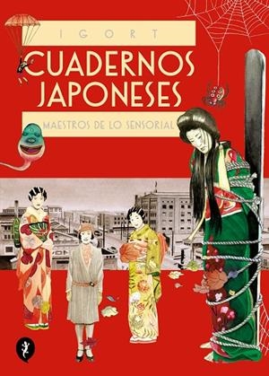 Cuadernos japoneses. Maestros de lo sensorial (Vol. 3) (Cuadernos japoneses #03) | 9788418347856 | Igort | Llibreria online de Figueres i Empordà