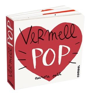Vermell Pop | 9788411580229 | Petit, Aurore | Librería online de Figueres / Empordà