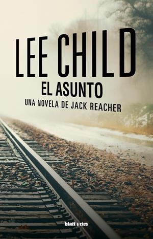 El asunto | 9788412605907 | Child, Lee | Llibreria online de Figueres i Empordà