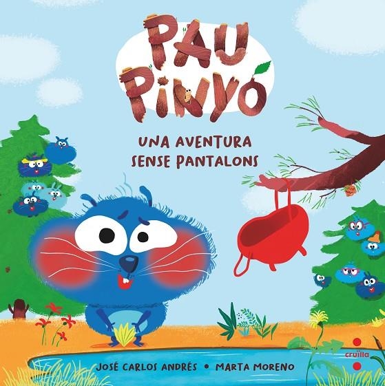 Pau Pinyó #02. UNA AVENTURA SENSE PANTALONS | 9788466154406 | Andrés, José Carlos | Librería online de Figueres / Empordà
