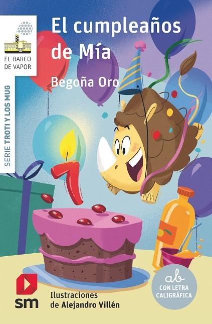 Serie Troti y los Mug. EL CUMPLEAÑOS DE MÍA (El Barco de Vapor Blanca) (lligada) | 9788411204798 | Oro Pradera, Begoña | Llibreria online de Figueres i Empordà