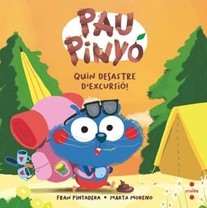 Pau Pinyó #03. QUIN DESASTRE D'EXCURSIO | 9788466156448 | Pintadera, Fran | Llibreria online de Figueres i Empordà