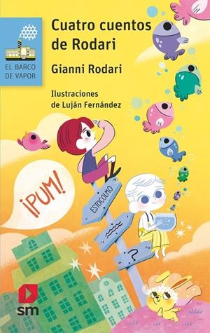 CUATRO CUENTOS DE RODARI (El Barco de Vapor Azul #203) | 9788419099341 | Rodari, Gianni | Librería online de Figueres / Empordà