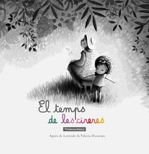 El temps de les cireres | 9788418520501 | de Lestrade, Agnès | Llibreria online de Figueres i Empordà