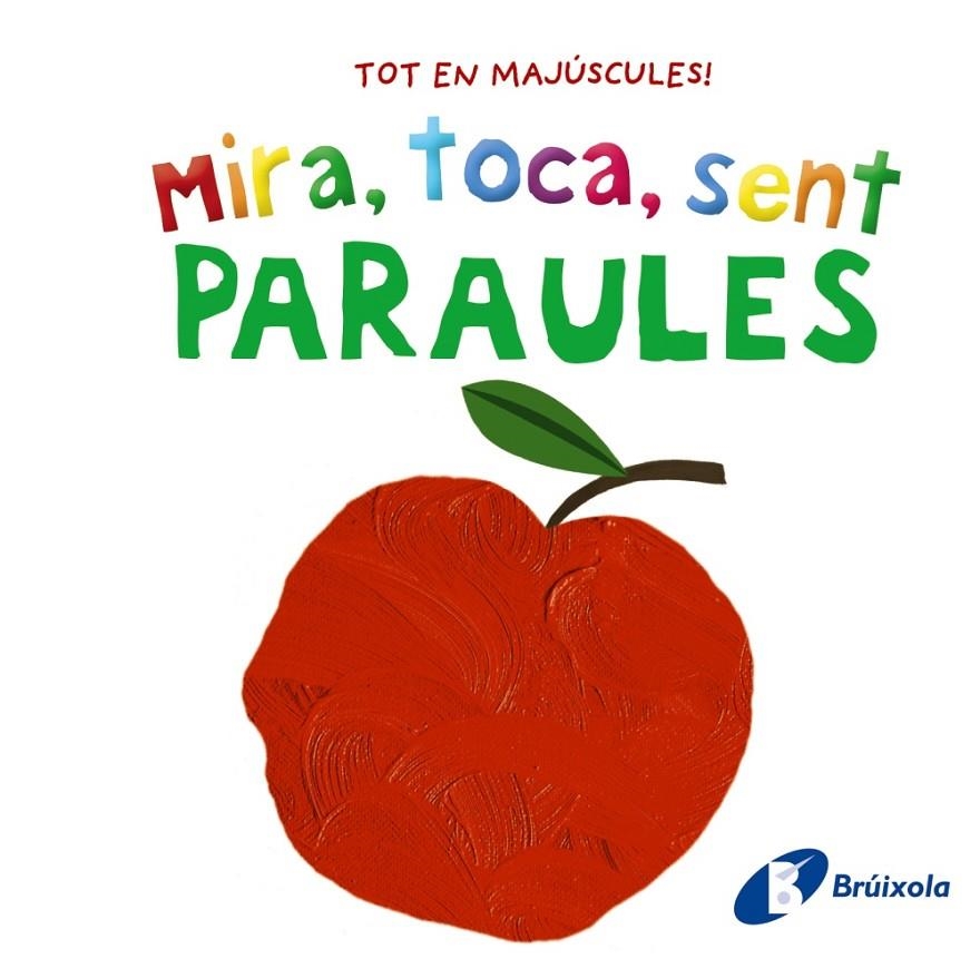 Mira, toca, sent. Paraules | 9788413492858 | Varios Autores | Llibreria online de Figueres i Empordà