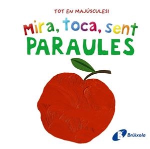 Mira, toca, sent. Paraules | 9788413492858 | Varios Autores | Llibreria online de Figueres i Empordà