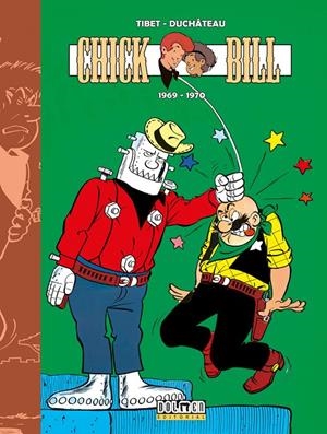 CHICK BILL 1969-1970 | 9788419740779 | Tibet/Duchâteau | Librería online de Figueres / Empordà