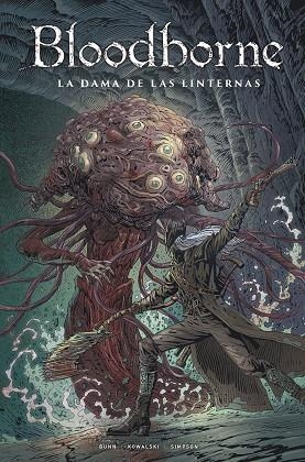 BLOODBORNE #05. LA DAMA DE LAS LINTERNAS | 9788467964356 | Bunn, Cullen/Kowalski, Piotr/Simpson, Brad | Llibreria online de Figueres i Empordà
