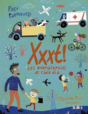 Xxxt! Les onomatopeies de cada dia | 9788418821516 | Paronuzzi, Fred | Llibreria online de Figueres i Empordà
