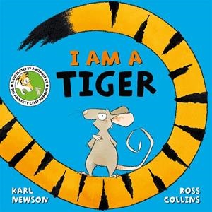 I AM A TIGER | 9781509855155 | Newson, Karl/Collins, Ross | Llibreria online de Figueres i Empordà