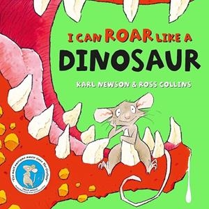 I CAN ROAR LIKE A DINOSAUR | 9781529008548 | Newson, Karl/Collins, Ross | Librería online de Figueres / Empordà