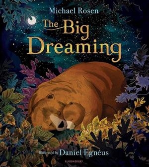 THE BIG DREAMING | 9781408883297 | Rosen, Michael/Egnéus, Daniel | Librería online de Figueres / Empordà