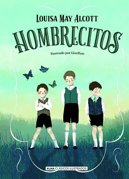 Hombrecitos | 9788418395031 | Alcott, Louisa May | Llibreria online de Figueres i Empordà