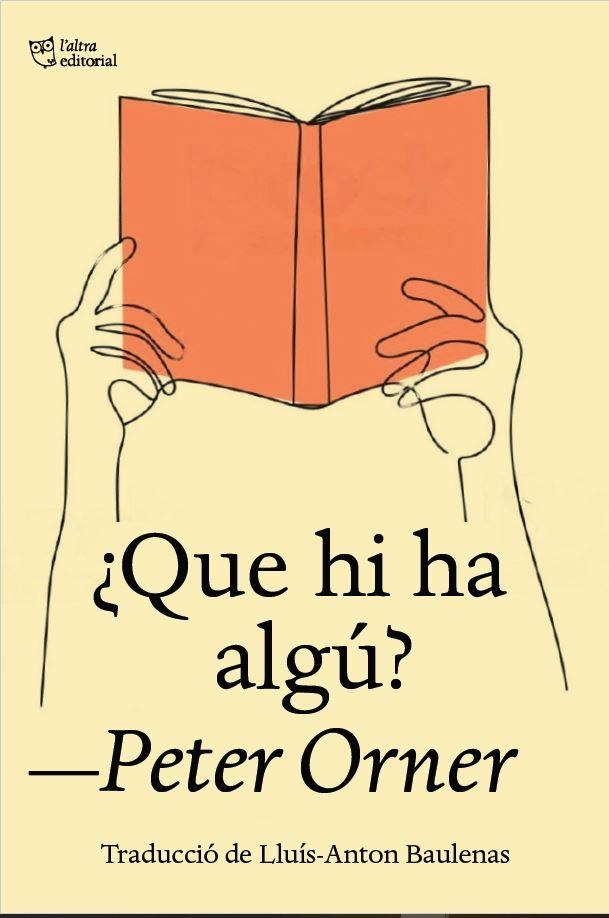 ¿Que hi ha algú? | 9788412722727 | Orner, Peter | Llibreria online de Figueres i Empordà