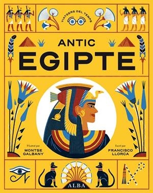 Antic Egipte (Viatgers del Temps #01) | 9788411780230 | Llorca, Francisco | Llibreria online de Figueres i Empordà