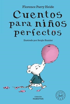 Cuentos para niños perfectos | 9788419654298 | Parry Heide, Florence | Llibreria online de Figueres i Empordà