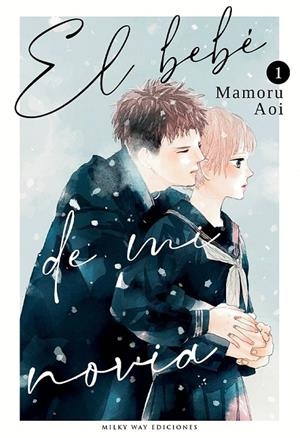 EL BEBÉ DE MI NOVIA #01 | 9788419914330 | Aoi, Mamoru | Llibreria online de Figueres i Empordà