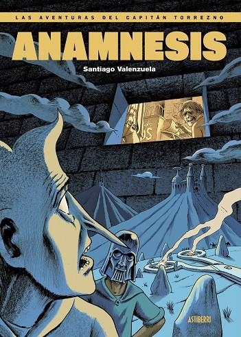 Las aventuras del Capitán Torrezno #07. Anamnesis | 9788419670205 | Valenzuela, Santiago | Llibreria online de Figueres i Empordà