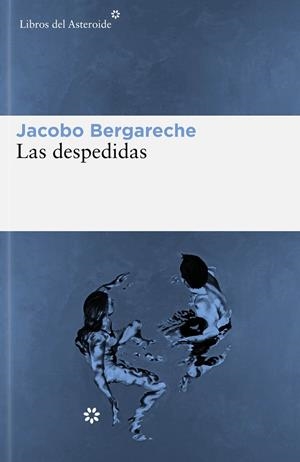 Las despedidas | 9788419089441 | Bergareche Mendoza, Jacobo | Llibreria online de Figueres i Empordà