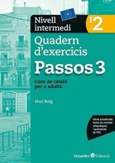 Passos 3. Quadern d'exercicis. Nivell intermedi 2 | 9788499219691 | Roig Martínez, Nuri | Librería online de Figueres / Empordà