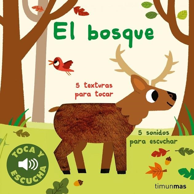 El bosque. Toca y escucha | 9788408264309 | Billet, Marion | Llibreria online de Figueres i Empordà