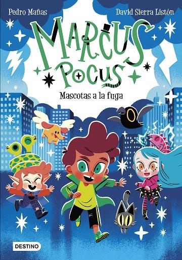 Marcus Pocus #05. Mascotas a la fuga | 9788408275343 | Mañas, Pedro/Sierra Listón, David | Librería online de Figueres / Empordà