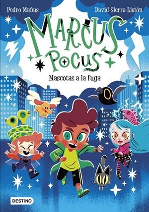 Marcus Pocus #05. Mascotas a la fuga | 9788408275343 | Mañas, Pedro/Sierra Listón, David | Librería online de Figueres / Empordà
