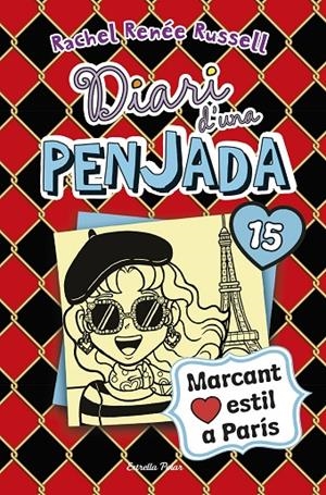 Diari d'una penjada #15. Marcant estil a París | 9788418135941 | Russell, Rachel Renée | Llibreria online de Figueres i Empordà