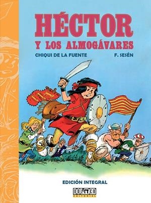 HÉCTOR Y LOS ALMOGÁVARES | 9788419740809 | F. Sesén | Librería online de Figueres / Empordà