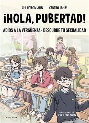 ¡Hola, pubertad! | 9788419522009 | Chi Hyeon Ahn/Centro ¡Ahá! | Llibreria online de Figueres i Empordà