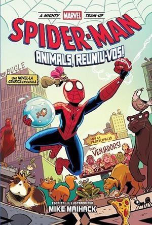 MIGHTY MARVEL TEAM-UP #01. SPIDERMAN ANIMALS, REUNIU-VOS!  | 9788411506700 | Maihack, Mike | Llibreria online de Figueres i Empordà