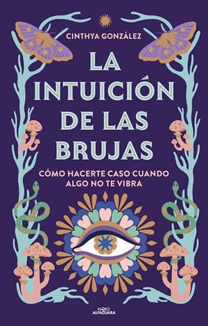 La intuición de las brujas | 9788419507389 | González, Cinthya | Llibreria online de Figueres i Empordà