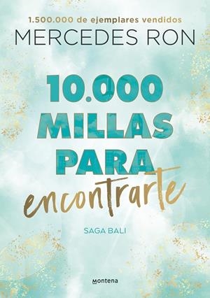 10.000 millas para encontrarte (Bali #02) | 9788418798894 | Ron, Mercedes | Llibreria online de Figueres i Empordà