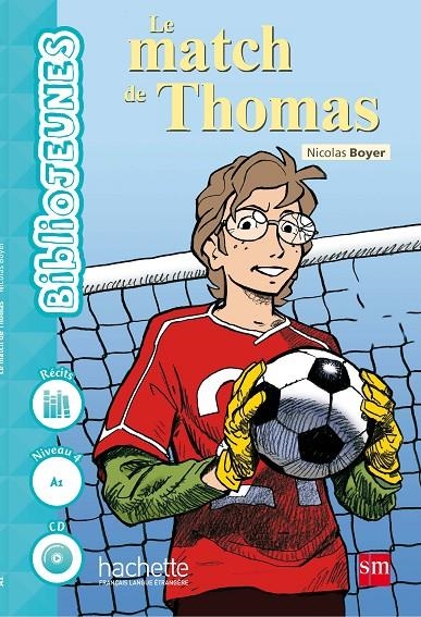 BIBLIOJEUNES LE MATCH DE THOMAS 16 | 9788467583625 | Boyer, Nicolas | Llibreria online de Figueres i Empordà
