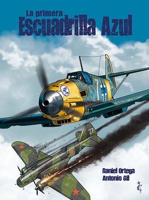 LA PRIMERA ESCUADRILLA AZUL | 9788412727418 | Librería online de Figueres / Empordà